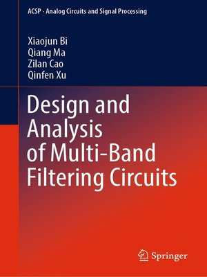 cover image of Design and Analysis of Multi-Band Filtering Circuits